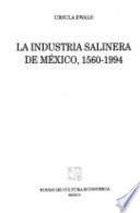libro La Industria Salinera De México, 1560 1994
