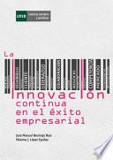 libro La InnovaciÓn Continua En El Éxito Empresarial