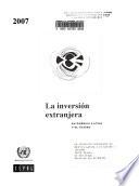 libro La Inversión Extranjera En América Latina Y El Caribe 2007