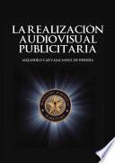 libro La Realización Audiovisual Publicitaria