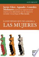 libro La Sociedad Que No Amaba A Las Mujeres