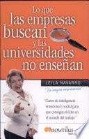 libro Lo Que Las Empresas Buscan Y Las Universidades No Enseñan