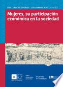 libro Mujeres, Su Participación Económica En La Sociedad