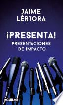 libro ¡presenta! Guía Para Exposiciones Efectivas