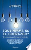 libro ¿ Qué M!#&@ Es El Liderazgo ?