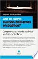 libro ¿qué Nos Jugamos Cuando Hablamos En Público?