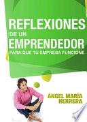 libro Reflexiones De Un Emprendedor Para Que Tu Empresa Funcione