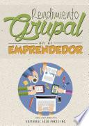 libro Rendimiento Grupal En El Emprendedor