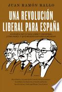 libro Una Revolución Liberal Para España