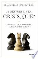 libro ¿y Después De La Crisis, Qué?