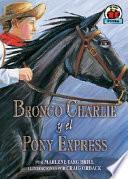 libro Bronco Charlie Y El Pony Express