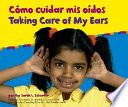 libro Como Cuidar Mis Oidos/taking Care Of My Ears