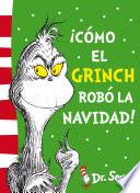 libro ¡cómo El Grinch Robó La Navidad! (dr. Seuss)