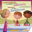 libro Comportamiento Y Modales En La Cafeteria/manners In The Lunchroom