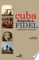 libro Cuba Después De Fidel