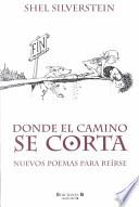 libro Donde El Camino Se Corta / Where The Sidewalk Ends: Poems And Drawings