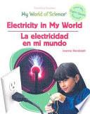 libro Electricity In My World / La Electricidad En Mi Mundo