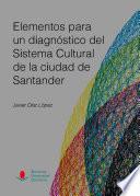 libro Elementos Para Un Diagnóstico Del Sistema Cultural De La Ciudad De Santander