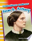 libro Estadounidenses Asombrosos: Susan B. Anthony (amazing Americans: Susan B. Anthony)