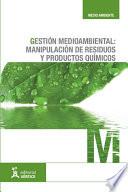 libro Gestión Medioambiental: Manipulación De Residuos Y Productos Químicos
