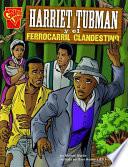 libro Harriet Tubman Y El Ferrocarril Clandestino