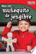 libro Haz Un Munequito De Jengibre = Make A Gingerbread Man