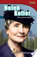 libro Helen Keller: Una Nueva Visión (helen Keller: A New Vision)