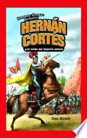 libro Hernán Cortés Y La Caída Del Imperio Azteca