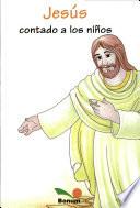 libro Jesus Contada A Los Ninos / Jesus Told To The Children