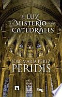 libro La Luz Y El Misterio De Las Catedrales