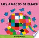 libro Los Amigos De Elmer (fixed Layout) (elmer. Todo Cartón)