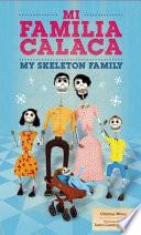 libro Mi Familia Calaca / My Skeleton Family