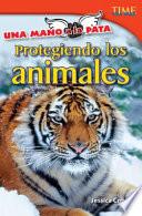 libro Una Mano A La Pata: Protegiendo Los Animales (hand To Paw: Protecting Animals)