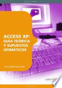 libro Access Xp: Guía Teórica Y Supuestos Ofimáticos