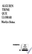 libro Alguien Tiene Que Llorar