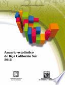 libro Anuario Estadístico. Baja California Sur 2012