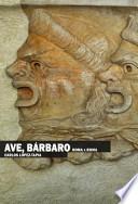 libro Ave, Bárbaro. Roma X Roma (edición Electrónica)