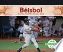 Béisbol: Grandes Momentos, Récords Y Datos (baseball: Great Moments, Records, And Facts)