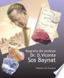 libro Biografía Del Profesor Dr. D. Vicente Sos Baynat.