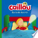 libro Caillou. Hora De Dormir