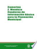 libro Camerino Z. Mendoza. Cuaderno De Información Básica Para La Planeación Municipal