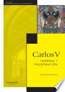 libro Carlos V. Imperio Y Frustración