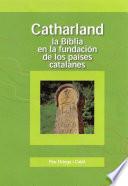 libro Catharland. La Biblia En La Fundación De Los Paises Catalanes