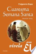 libro Cuaresma Semana Santa 2015, Vívela Con Él