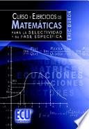 libro Curso Y Ejercicios De Matemáticas Para La Selectividad Y Su Fase Específica