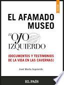 libro El Afamado Museo El Ojo Izquierdo