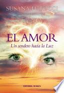 libro El Amor, Un Sendero Hacia La Luz