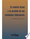 libro El Control Fiscal Y La Gestión De Las Entidades Fiduciarias