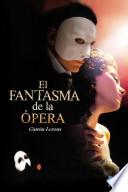 libro El Fantasma De La ópera
