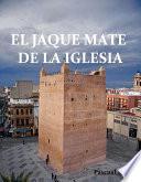 libro El Jaque Mate De La Iglesia
